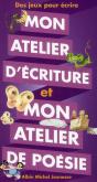 Mon Atelier D'Écriture Et De Poésie ; Des Jeux Pour Écrire - Preview
