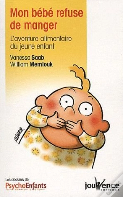 Capa do artigo Mon Bébé Refuse De Manger ; L'Aventure Alimentaire Du Jeune Enfant