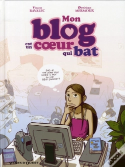 Capa do artigo Mon Blog Est Un Coeur Qui Bat T.1