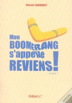 Capa do artigo Mon Boomerang S'Appelle Reviens T.1