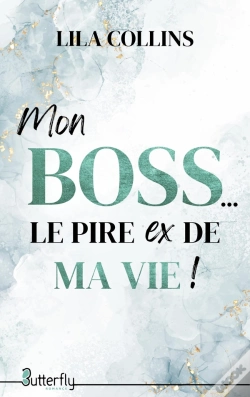 Capa do artigo Mon Boss... Le Pire Ex De Ma Vie !