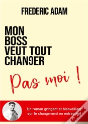 Capa do artigo Mon Boss Veut Tout Changer, Pas Moi