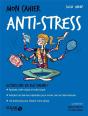 Mon Cahier Anti-Stress - Nouvelle Edition - Preview