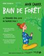 Mon Cahier : Bain De Forêt - Preview