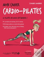 Mon Cahier : Cardio Pilates