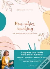 Mon Cahier Coaching De Rééquilibrage Alimentaire : Méthode, Planning, Menus Ig Bas