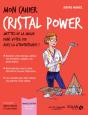Mon Cahier : Cristal Power - Preview