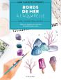 Mon Cahier D'Apprenti : Bords De Mer À L'Aquarelle - Preview