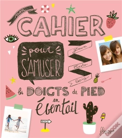 Capa do artigo Mon Cahier De Jeux, De Tests Et De Quiz Pour S'Amuser Les Doigts De Pied En Eventail