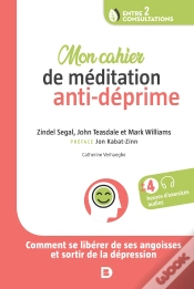 Capa do artigo Mon Cahier De Médidation Anti-Déprime ; Comment Se Libérer De Ses Angoisses Et Sortir De La Dépression