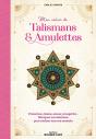Mon Cahier De Talismans & Amulettes : Protection, Chance, Amour, Prospérité Fabriquez Vos Talismans - Preview