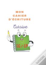 Mon Cahier D'Ecriture Cursive