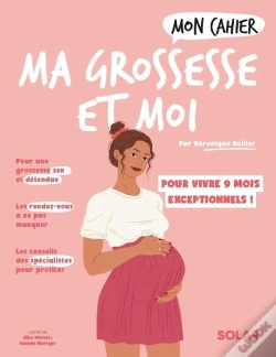Capa do artigo Mon Cahier : Ma Grossesse Et Moi : Pour Vivre 9 Mois Exceptionnels !