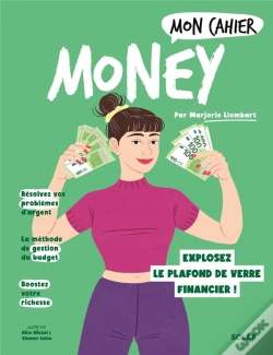 Capa do artigo Mon Cahier : Money : Explosez Le Plafond De Verre Financier !