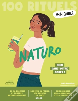 Capa do artigo Mon Cahier : Naturo : Bien Dans Votre Corps !