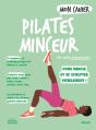 Mon Cahier : Pilates Minceur : Pour Mincir Et Se Sculpter Visiblement ! - Preview