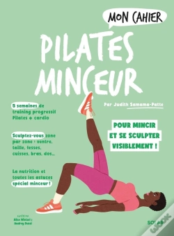 Capa do artigo Mon Cahier : Pilates Minceur : Pour Mincir Et Se Sculpter Visiblement !