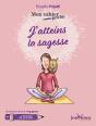 Mon Cahier Poche Tome 54 : J'Atteins La Sagesse - Preview