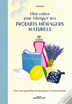 Capa do artigo Mon Cahier Pour Fabriquer Mes Produits Ménagers Naturels