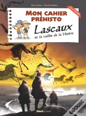 Capa do artigo Mon Cahier Préhisto : Lascaux Et La Vallée De La Vézère