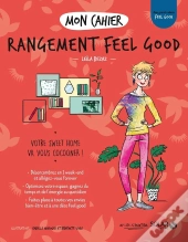 Mon Cahier : Rangement Feel Good