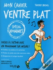 Mon Cahier : Ventre Plat ; Spécial Hommes