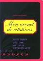 Mon Carnet De Citations ; Pour Savoir Quoi Dire En Toutes Circonstances - Preview
