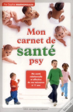 Capa do artigo Mon Carnet De Santé Psy ; Ma Santé Relationnelle Et Affective De Ma Naissance À 11 Ans