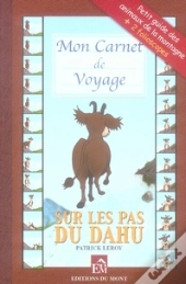 Mon Carnet De Voyage, Sur Les Pas Du Dahu