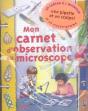 Mon Carnet D'Observation Au Microscope - Preview
