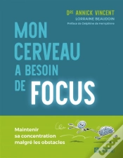 Capa do artigo Mon Cerveau A Besoin De Focus
