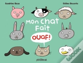 Mon Chat Fait Ouaf !