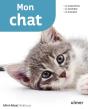 Mon Chat ; Le Connaître, Le Nourrir, Le Soigner - Preview