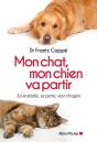Mon Chat , Mon Chien Va Partir ; Sa Maladie, Sa Perte, Mon Chagrin - Preview