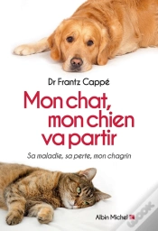 Capa do artigo Mon Chat , Mon Chien Va Partir ; Sa Maladie, Sa Perte, Mon Chagrin