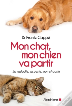 Capa do artigo Mon Chat , Mon Chien Va Partir ; Sa Maladie, Sa Perte, Mon Chagrin