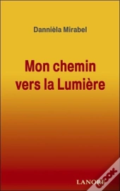 Mon Chemin Vers La Lumiere