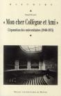« Mon Cher Collègue Et Ami » L'Épuration Des Universitaires (1940-1963) - Preview
