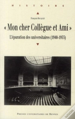 Capa do artigo « Mon Cher Collègue Et Ami » L'Épuration Des Universitaires (1940-1963)