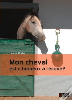 Capa do artigo Mon Cheval Est-Il Heureux À L'Écurie ?