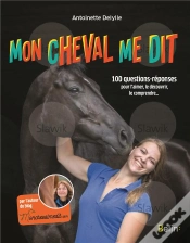Capa do artigo Mon Cheval Me Dit ; 100 Questions-Réponses Pour L