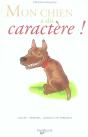 Mon Chien A Du Caractère - Preview