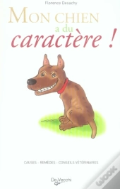 Mon Chien A Du Caractère