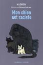 Mon Chien Est Raciste - Preview