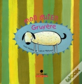 Mon Chien Gruyère