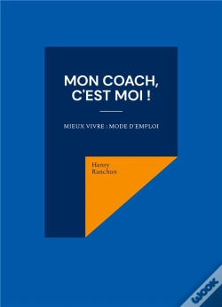 Capa do artigo Mon Coach, C'Est Moi ! - Mieux Vivre : Mode D'Emploi