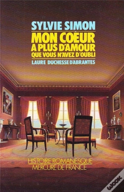 Capa do artigo Mon Coeur A Plus D'Amour (Laure, Duchesse D'Abrantes)