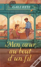 Mon Coeur Au Bout D'Un Fil