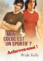 Mon Coloc Est Un Sportif ? Achevez-Moi ! (Translation) - Preview