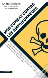 Mon Combat Contre Les Empoisonneurs